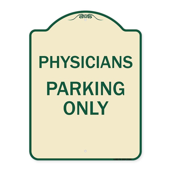 Signmission Physician Parking Only Heavy-Gauge Aluminum Architectural Sign, 24" x 18", TG-1824-23301 A-DES-TG-1824-23301 - main